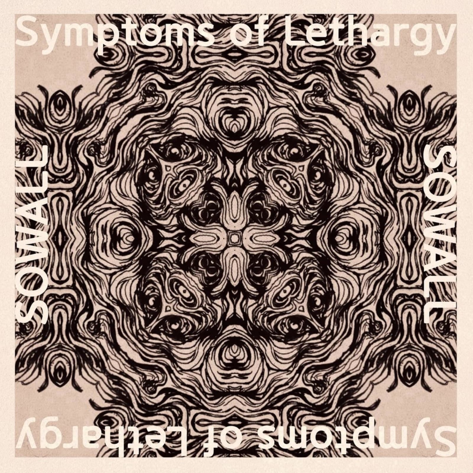 SOWALL, “Symptoms Of Lethargy”